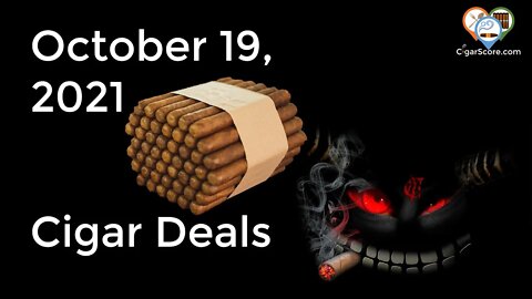 If You Wear WING TIP SHOES... Cigar Deals for 10/19/21