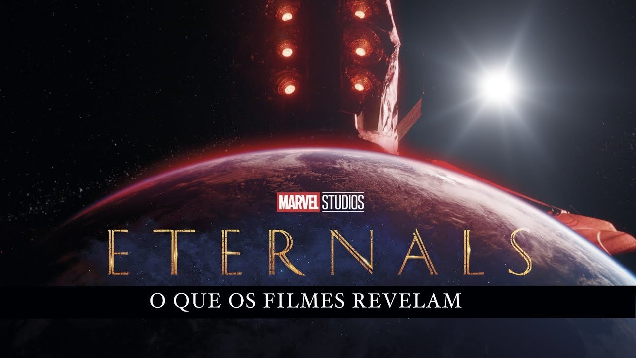 ETERNOS - O Que o Filme Revela