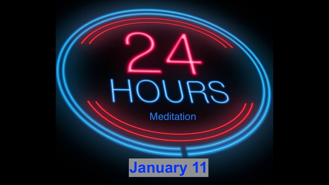 Twenty-Four Hours A Day Book– January 11 - Daily Reading - A.A. - Serenity Prayer & Meditation