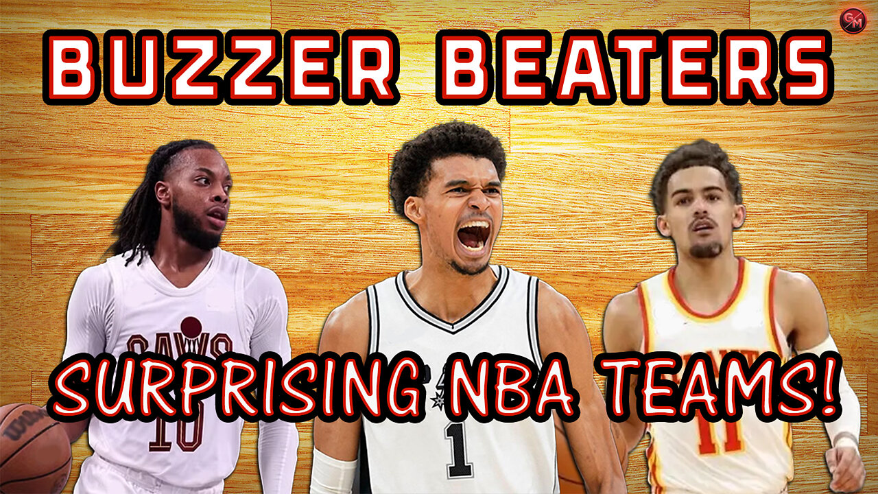 Surprising NBA Teams: A Deep Dive | Buzzer Beaters Ep. 30