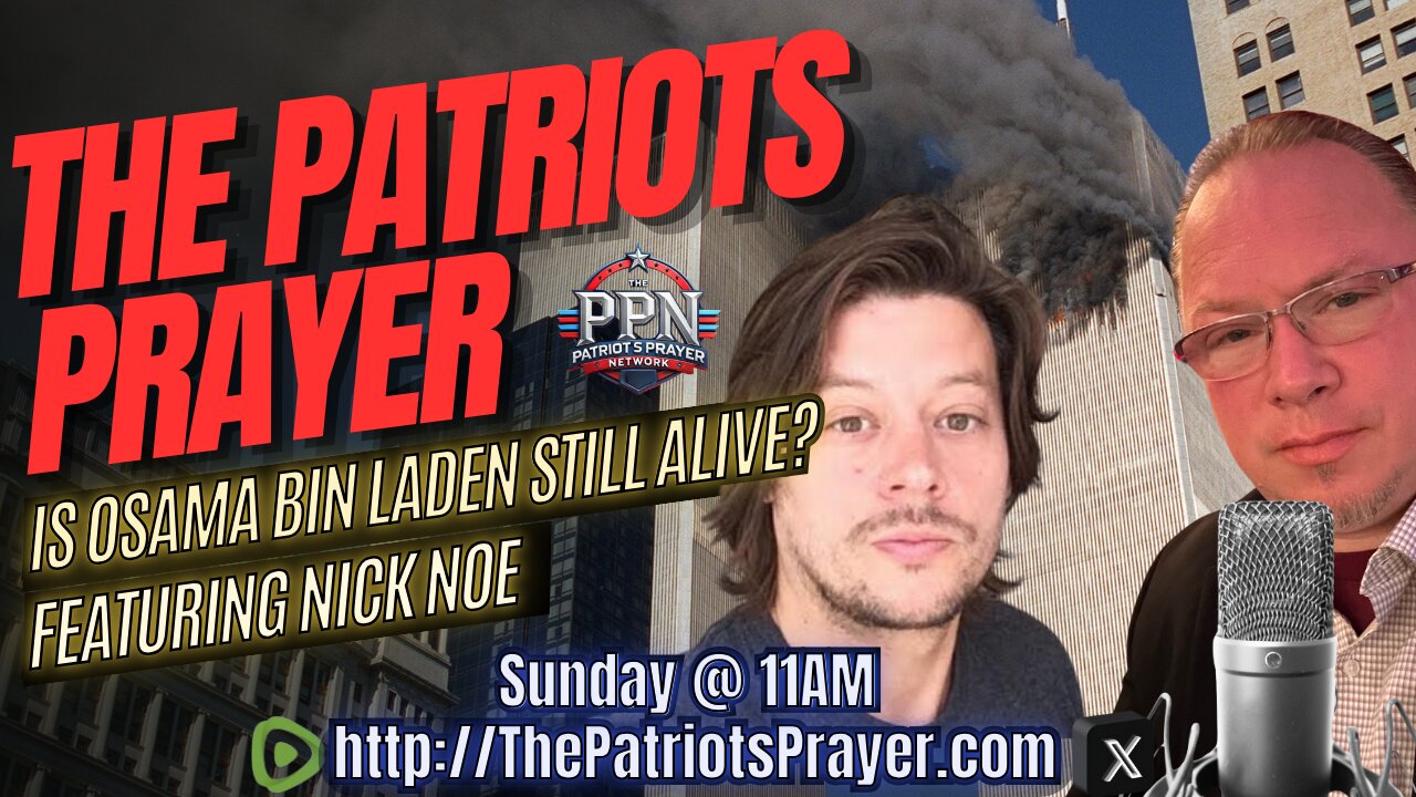 The Patriots Prayer: Is Osama Bin Laden Still Alive?