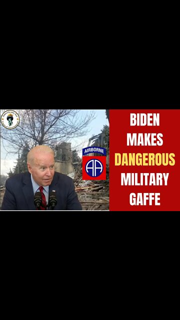 Biden Gaffes and Accidentally Says the 82nd Airborne Division Will Soon Be in Ukraine