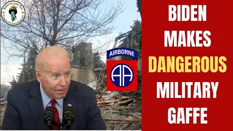 Biden Gaffes and Accidentally Says the 82nd Airborne Division Will Soon Be in Ukraine