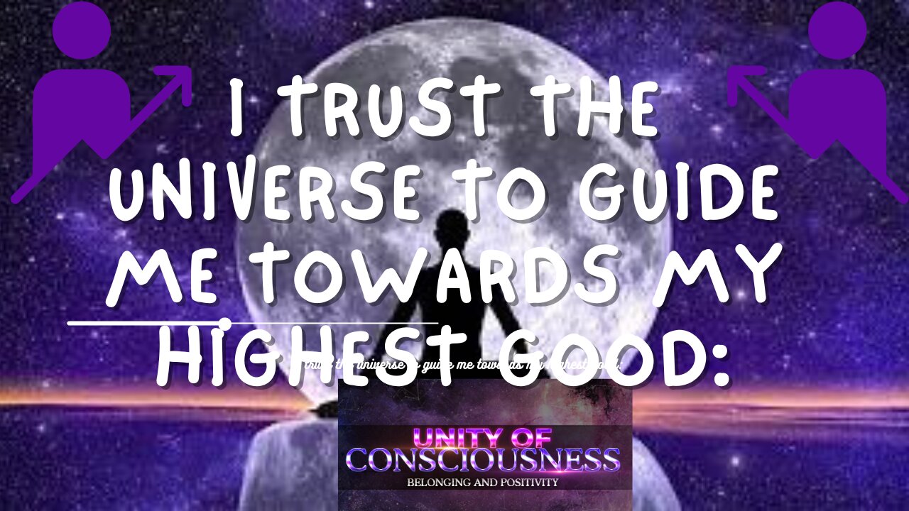 I trust the universe to guide me towards my highest good: Embrace the Power of Affirmations