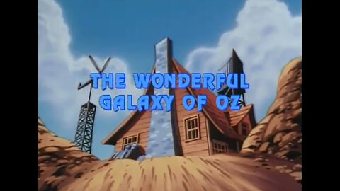 The Wonderful Galaxy of Oz ( Full Cartoon ) 1992