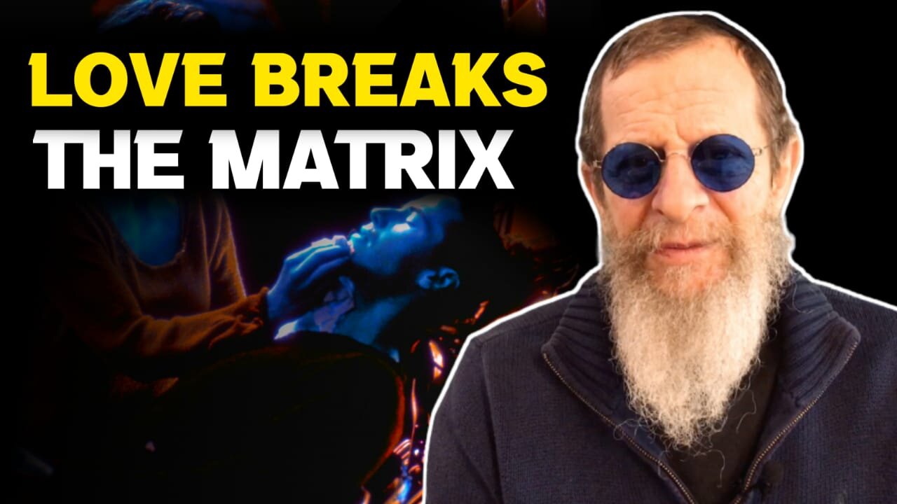 LOVE BREAKS THE MATRIX. Eli Weber.