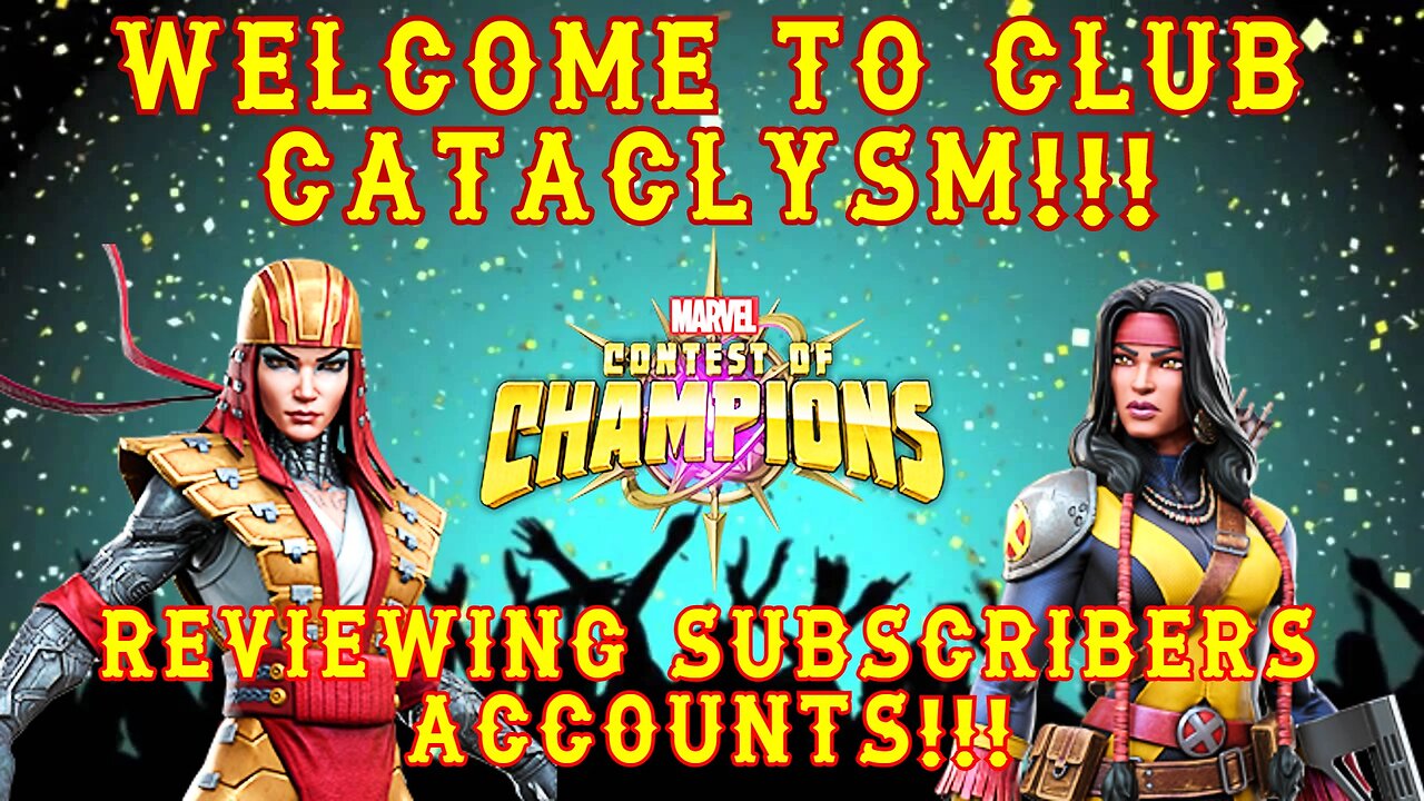 Reviewing Subscribers Accounts Live!!! @Club Cataclysm!!! #mcoc #contestofchampions