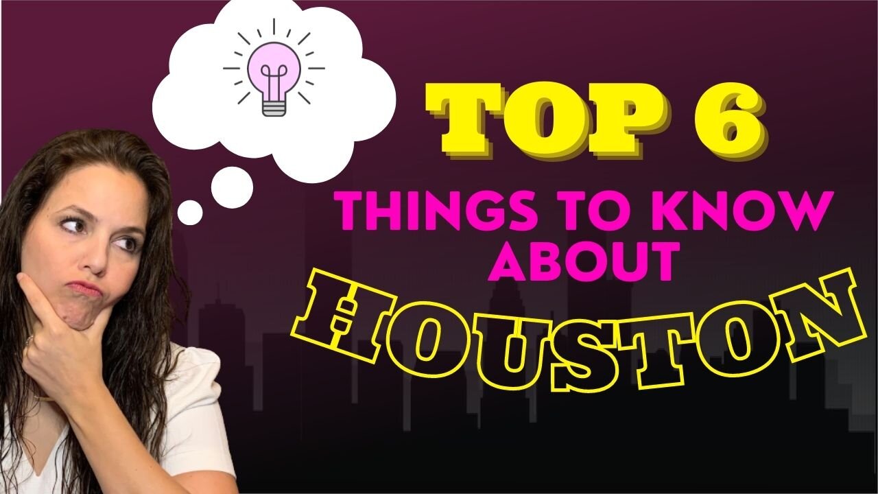 Moving to Houston Texas Top 6 Things to Know about Houston