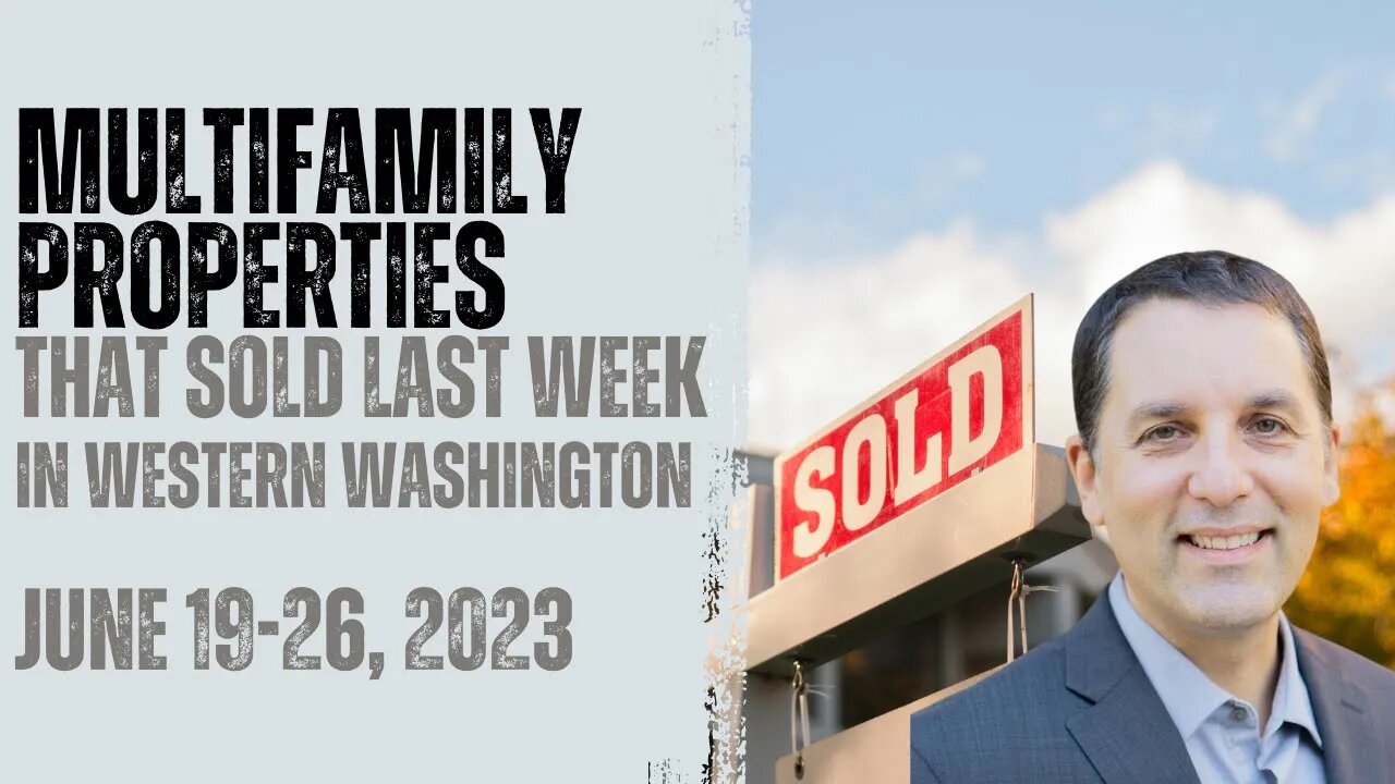 Last Week's Multifamily Sales in Western Wa | June 19-26, 2023