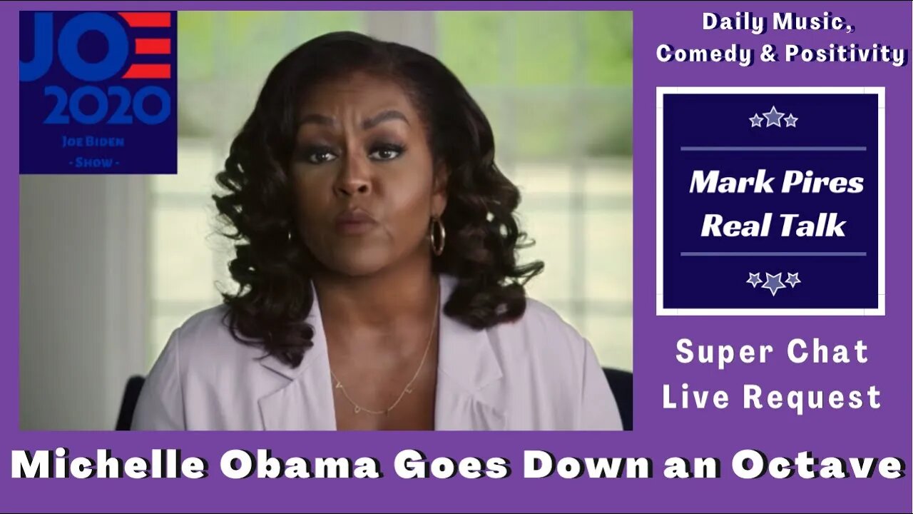 Michelle Obama Goes Down an Octave... Jeff P Super Chat Live Request!