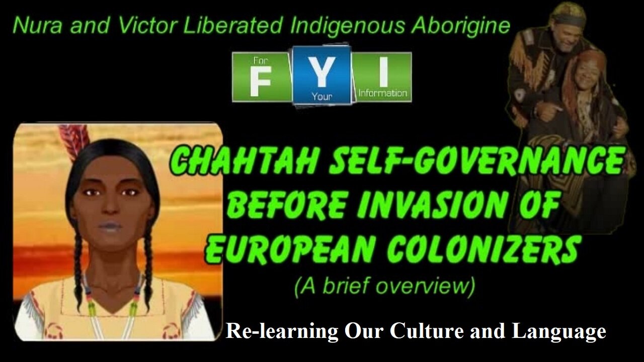 🪶 Indigenous Chahtah Self Governance Before Invasion of European Colonizers