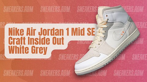 Nike Air Jordan 1 Mid SE Craft Inside Out White Grey - DM9652-100 - @SneakersADM