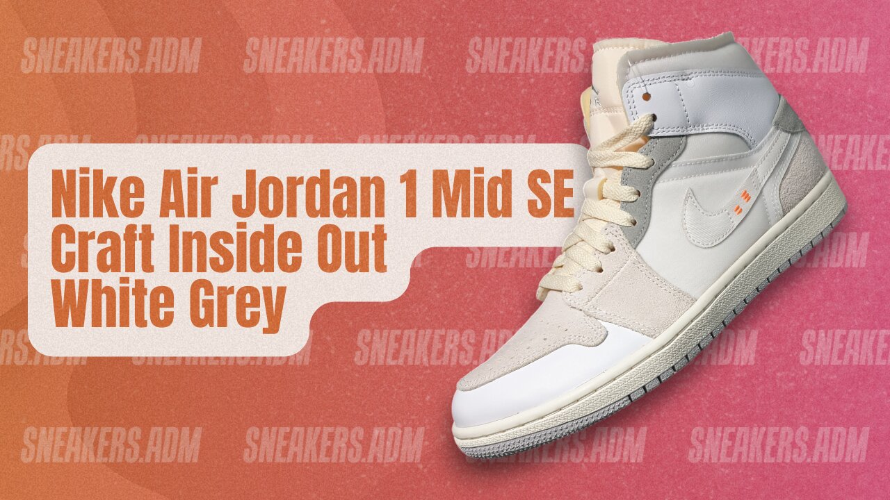 Nike Air Jordan 1 Mid SE Craft Inside Out White Grey - DM9652-100 - @SneakersADM