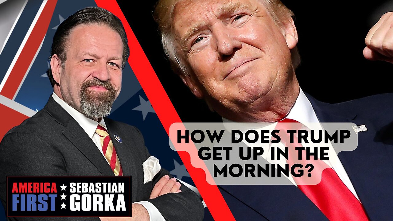 How does Trump get up in the morning? Jon Kahn with Sebastian Gorka on AMERICA First