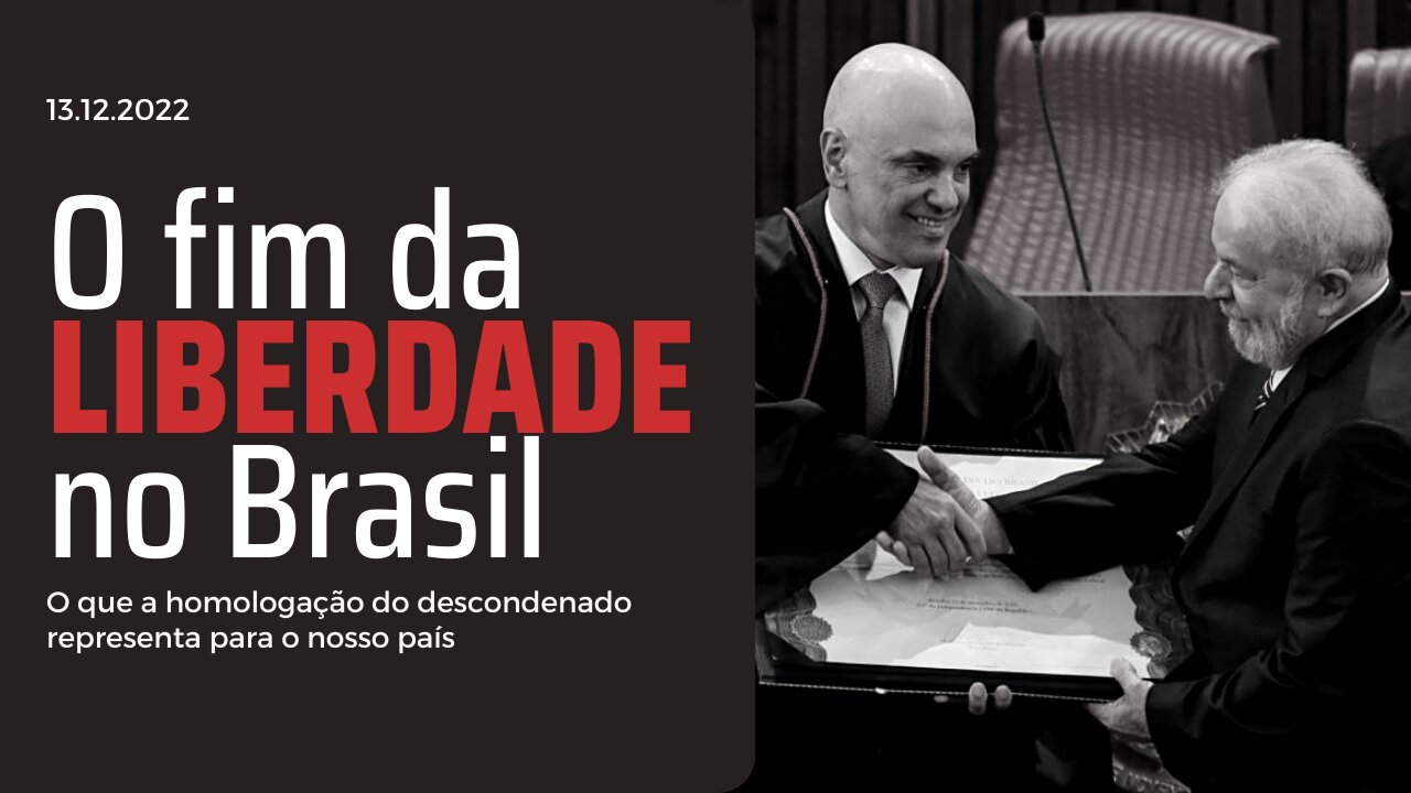 Homologação do descondenado e o fim da liberdade no Brasil