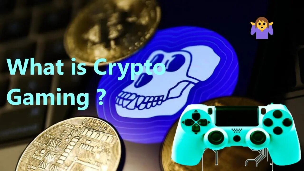 What is Crypto Gaming ? 🤷‍♀️🤷‍♀️