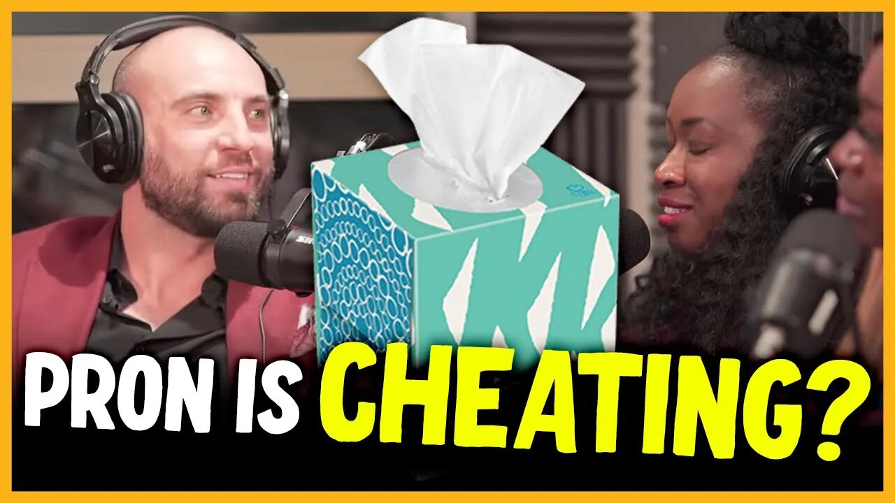 If A Man Watches PRON, Is He Cheating?