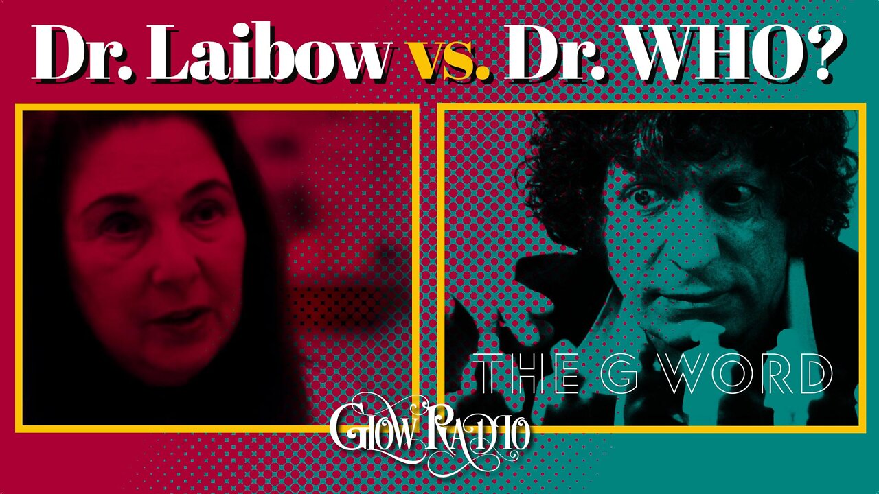 Dr. Laibow vs. Dr. WHO? The “G” Word