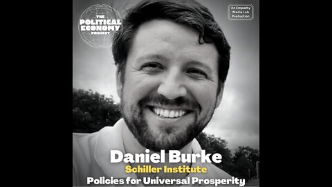 Policies for Universal Prosperity with Daniel Burke - Political Economy Project