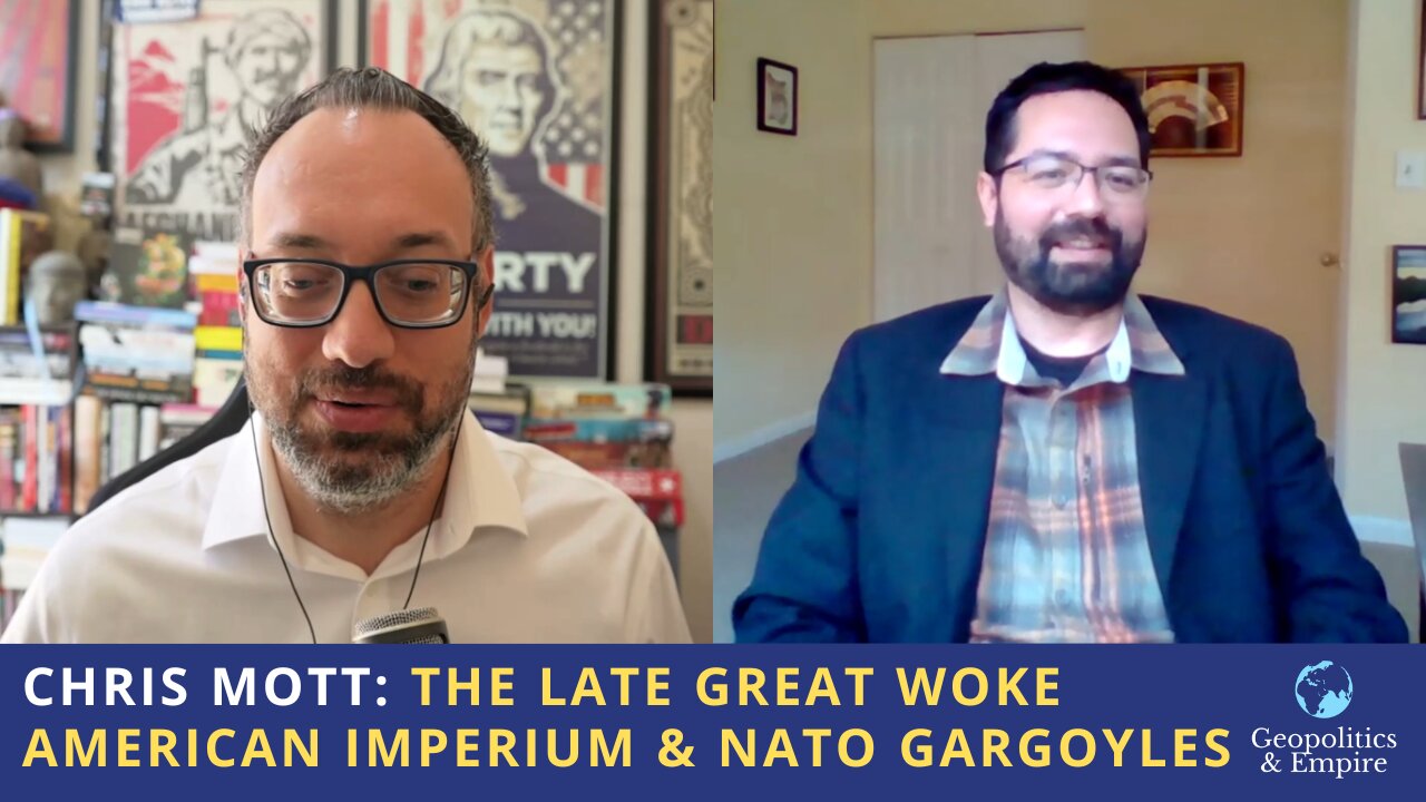 Christopher Mott: The Late Great Woke American Imperium & NATO Gargoyles