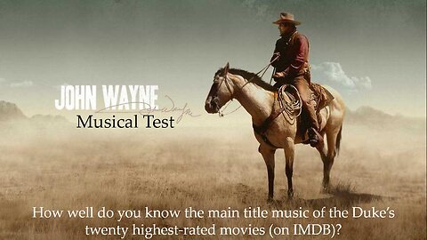 John Wayne Movie Musical Test