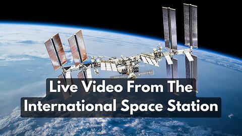 Live Video From The International Space Station