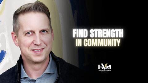 Find Strength in Community