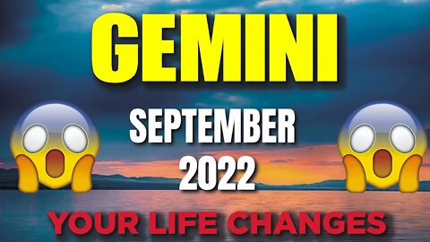 Gemini ♊ 😱😱YOUR LIFE CHANGES 😱😱 SEPTEMBER 2022♊ Gemini tarot♊