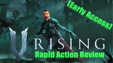 V Rising Early Access Rapid Action Review