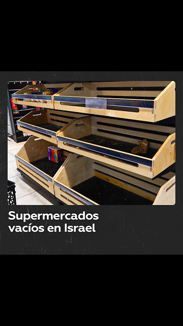 Israelíes vacían los estantes de los supermercados