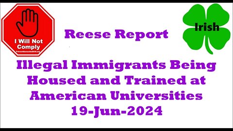 Illegal Immigrants Being Housed and Trained at American Universities 19-Jun-2024