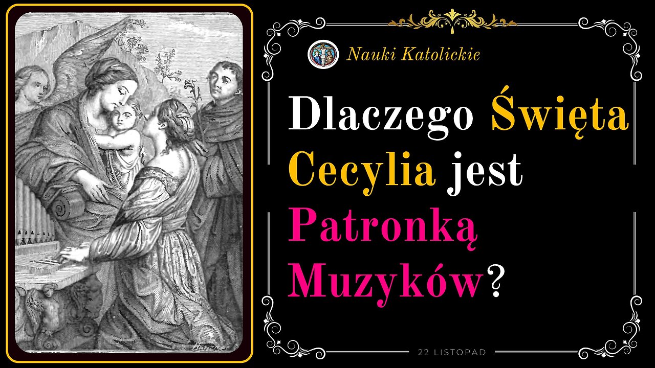 Dlaczego Święta Cecylia jest Patronką Muzyków? | 22 Listopad