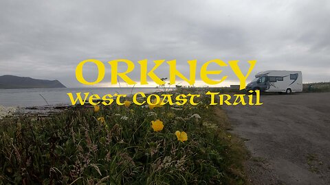 ORKNEY - West Coast Trail