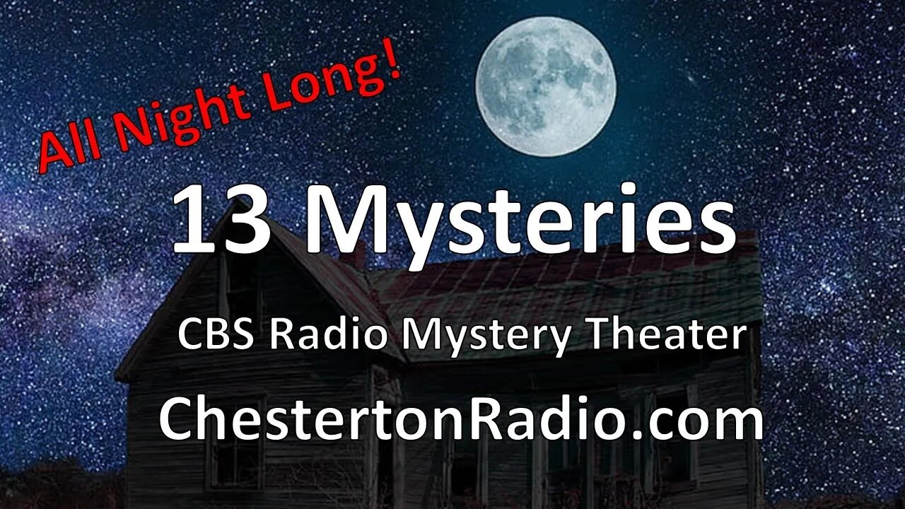 13 Radio Mysteries - CBS Radio Mystery Theater - All Night Long