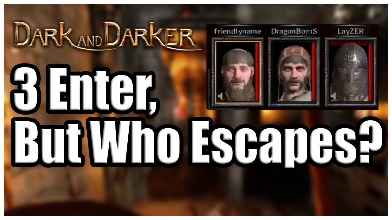 A Cleric, a Barbarian, and a Fighter Enter a Dungeon - Dark & Darker Highlights