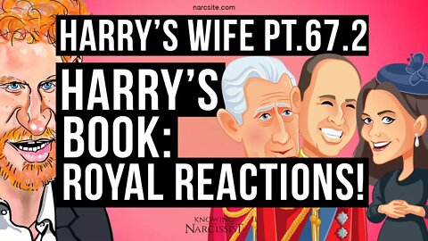 Harry´Wife : Part 67.2 - Harry´s Book : Royal Reactions