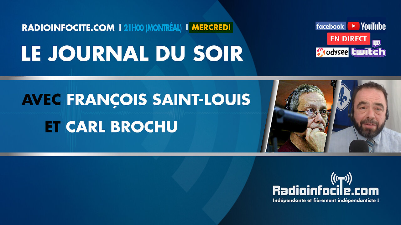 Le journal du soir avec Carl Brochu et François Saint-Louis