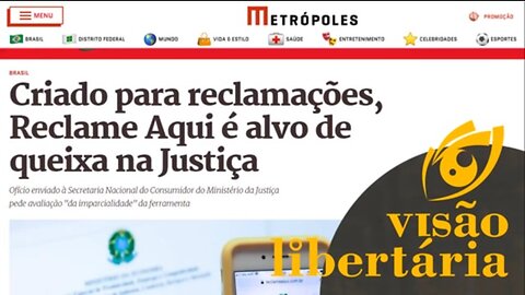 Empresas amiguinhas do rei querem acabar com o Reclame Aqui | Visão Libertária - 22/02/20 | ANCAPSU