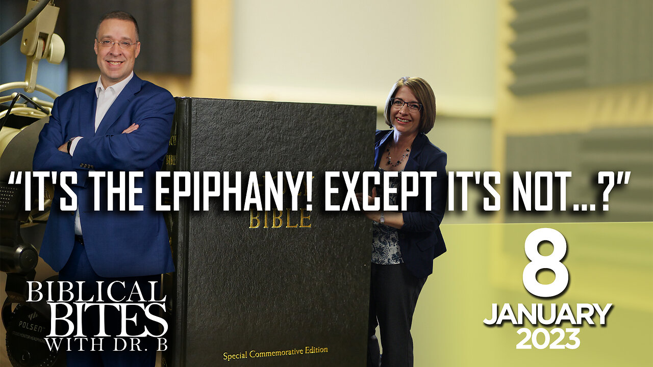 It's the Epiphany! Except it's not...? | Biblical Bites