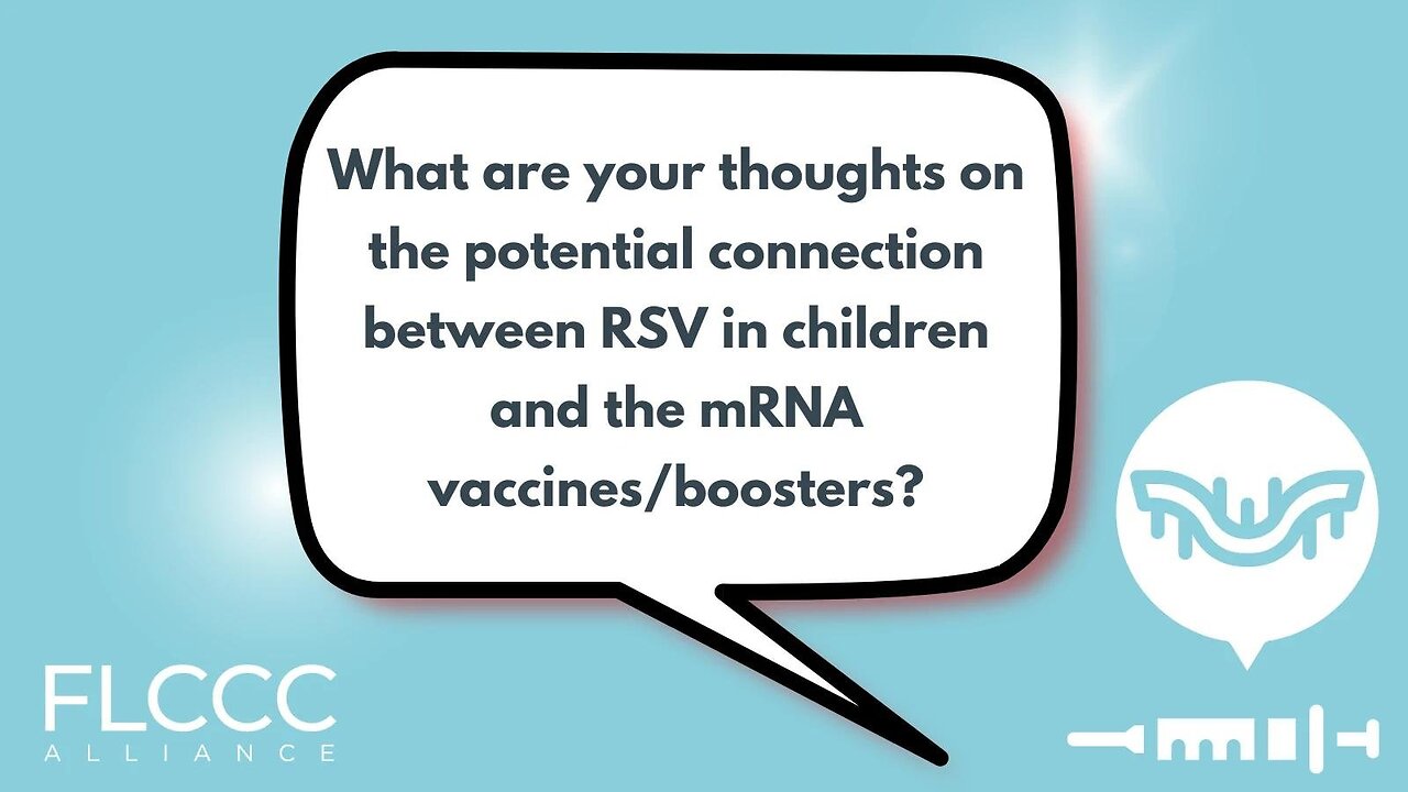 What are your thoughts on the potential connection between RSV in children and the mRNA vaccines/boosters?