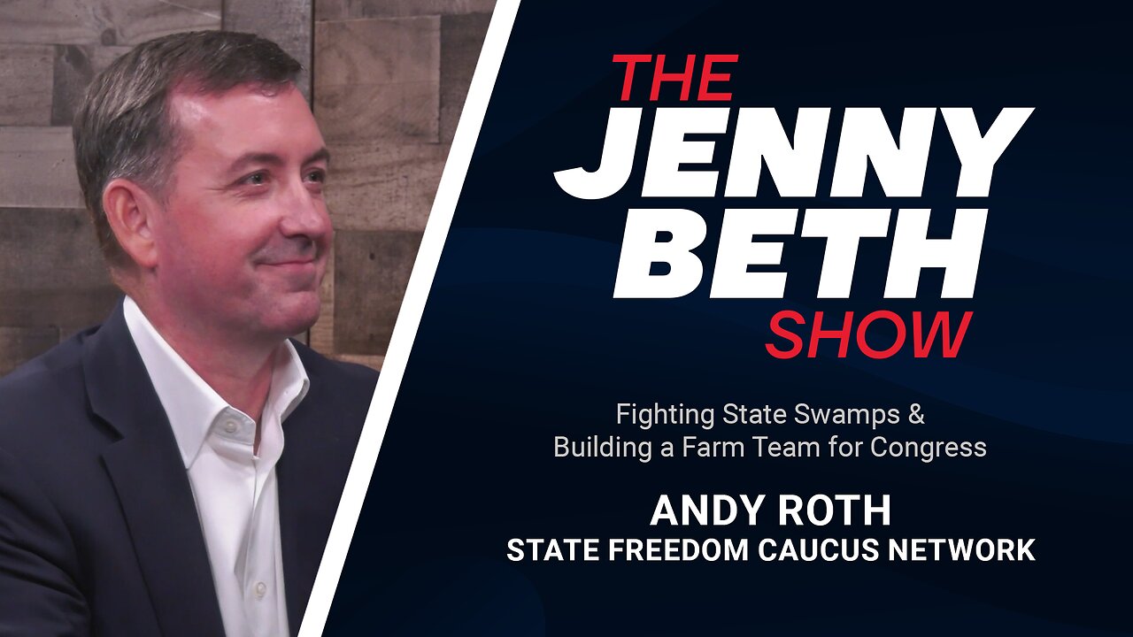 Fighting State Swamps & Building a Farm Team for Congress | Andy Roth, State Freedom Caucus Network