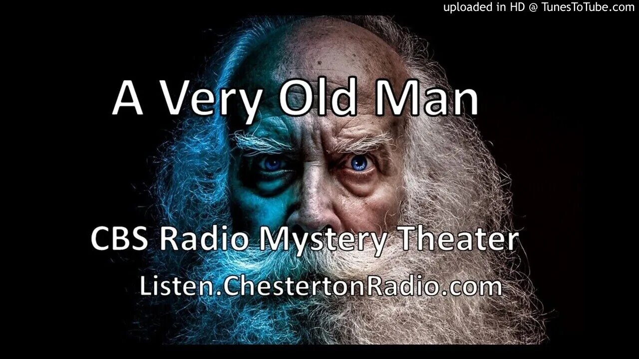 A Very Old Man - CBS Radio Mystery Theatre