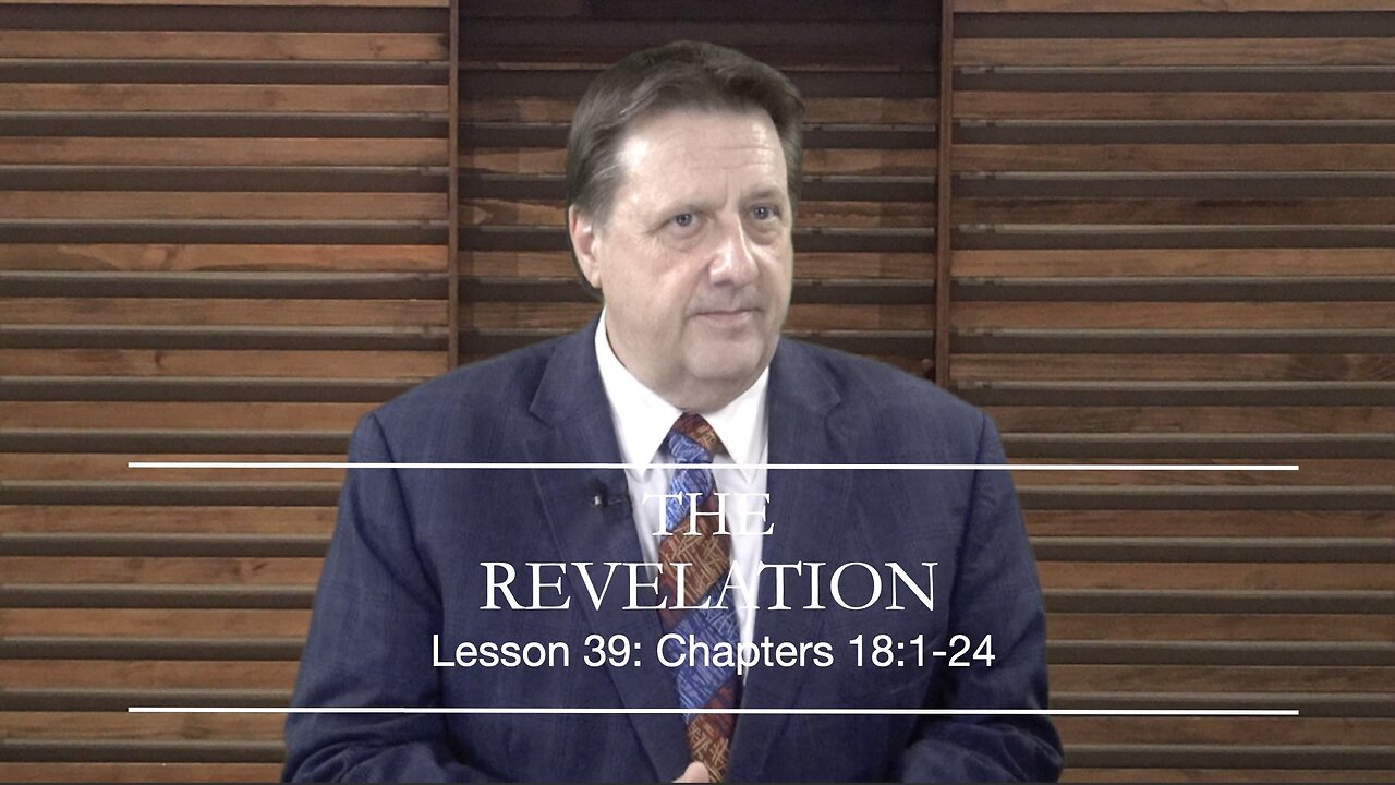 REVELATION LESSON 39 Dr Jim Hastings