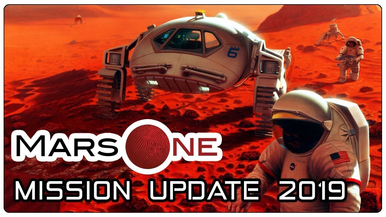 Mars one mission update 2019