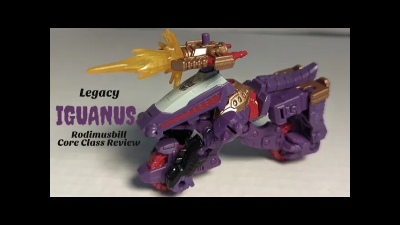 Legacy Core Class IGUANUS Review by Rodimusbill