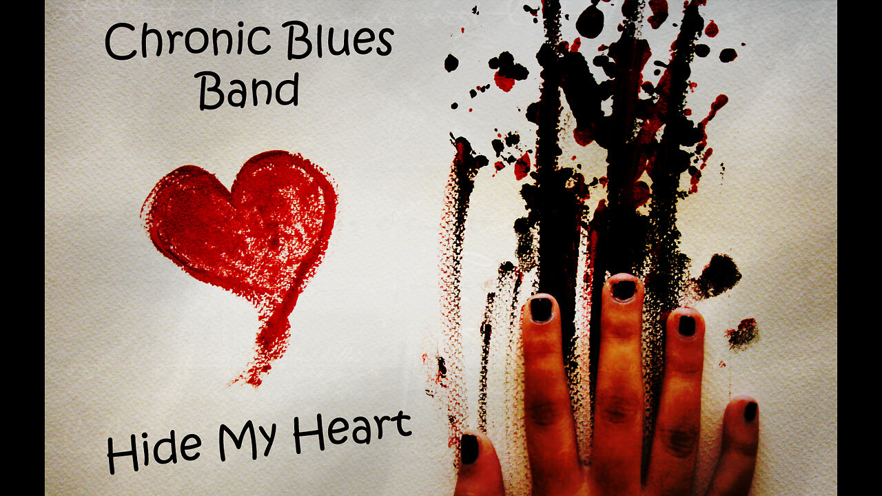 Hide My Heart performed by Chronic Blues Band