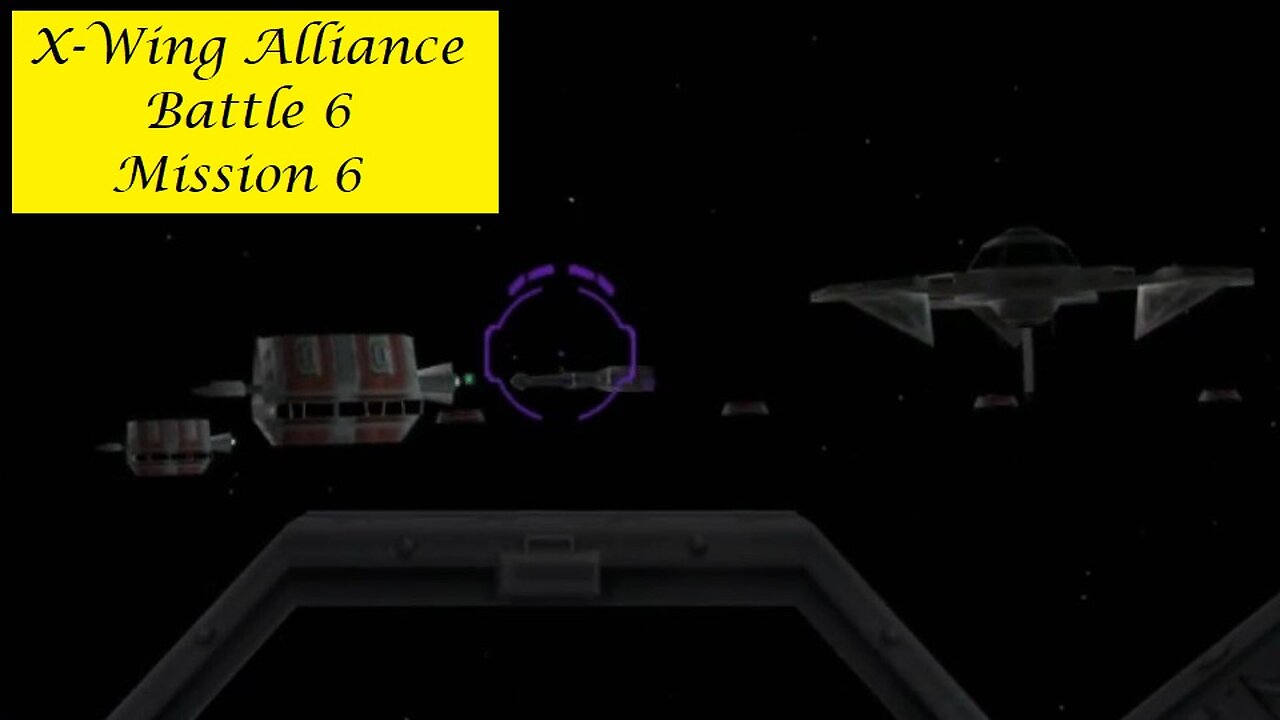 X-Wing Alliance : Battle 6 - Mission 6