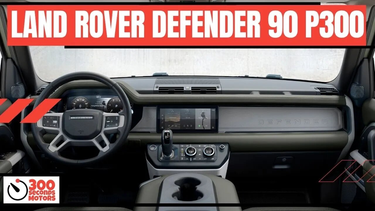 LAND ROVER DEFENDER 90 P300 an icon reimagined for the 21st century INTERIOR