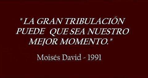 "LA GRAN TRIBULACIÓN PUEDE SER NUESTRO MEJOR MOMENTO" - Mo