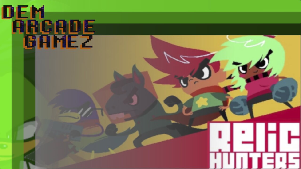 "Dem Arcade Gamez" Relic Hunters Zero.